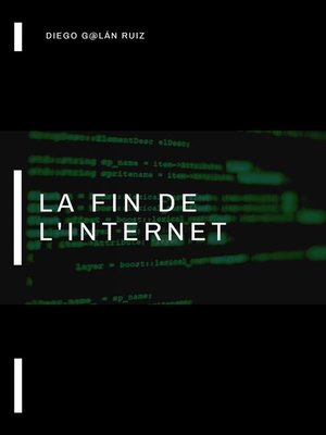 cover image of La fin de l'internet